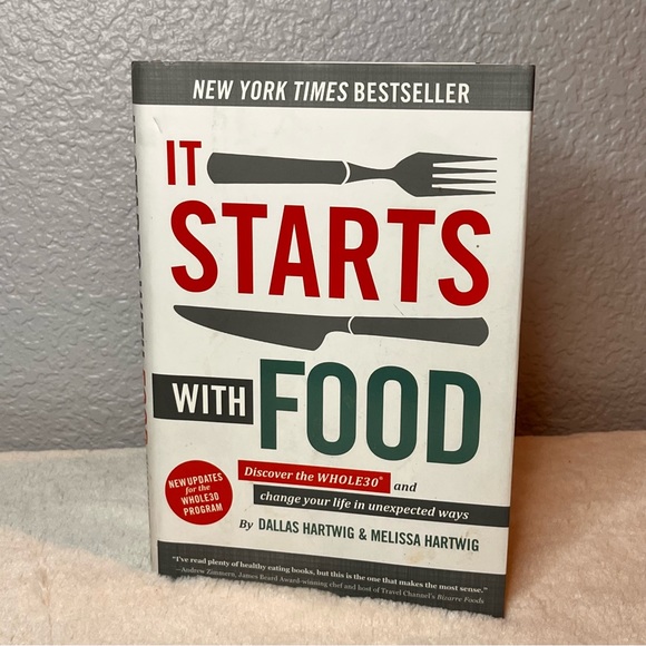 It Starts with Food Discover the Whole30 and Change Your Life in Unexpected Ways - Picture 1 of 13